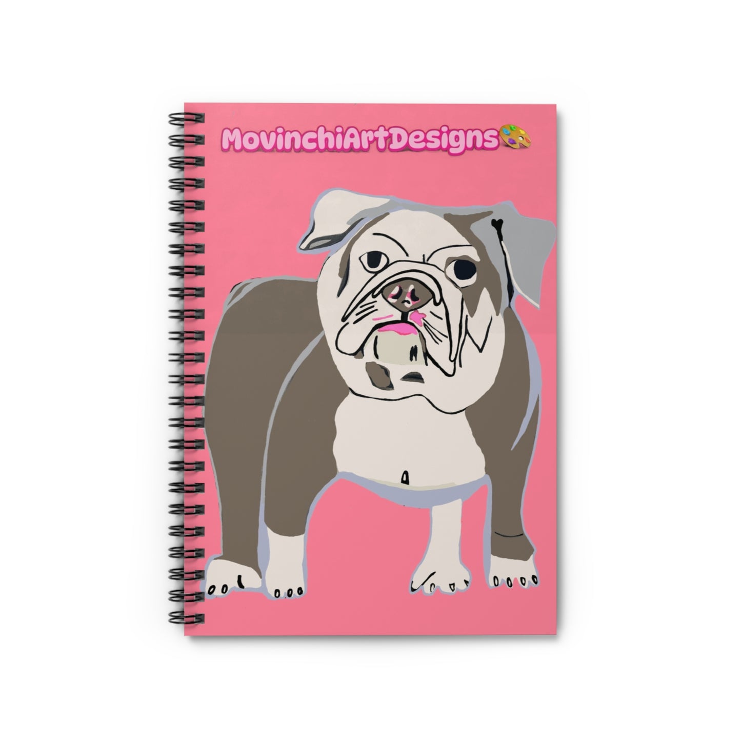 Bulldog Spiral Notebook — Cute Pink Dog Journal with 'MovinchiArtDesigns' Artwork