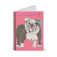 Bulldog Spiral Notebook — Cute Pink Dog Journal with 'MovinchiArtDesigns' Artwork